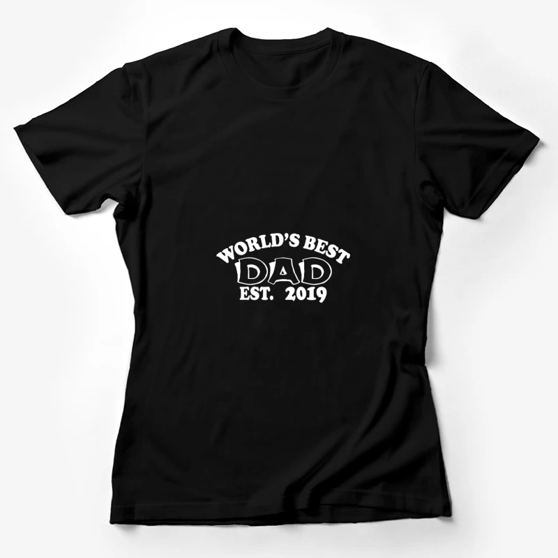 Meilleur Papa du Monde depuis 2019 Femme T-Shirt
