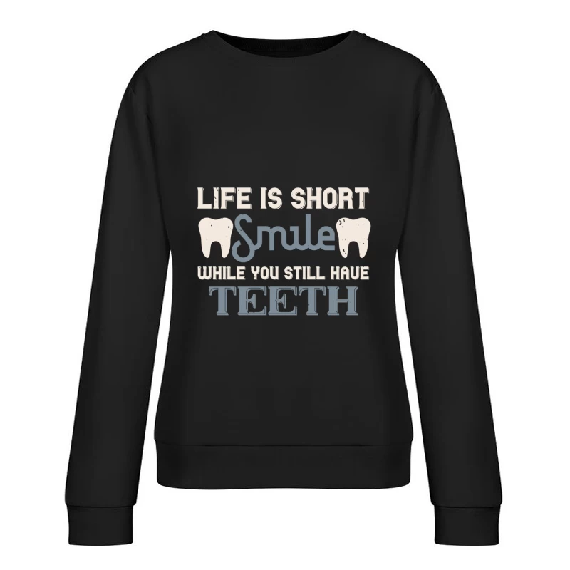 Sourire et Profiter de la Vie Femme Sweat-shirt à enfiler