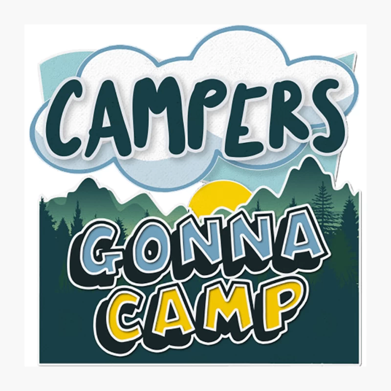 Campers Gonna Camp - Cool Graphic Illustration Camping Gift Pin