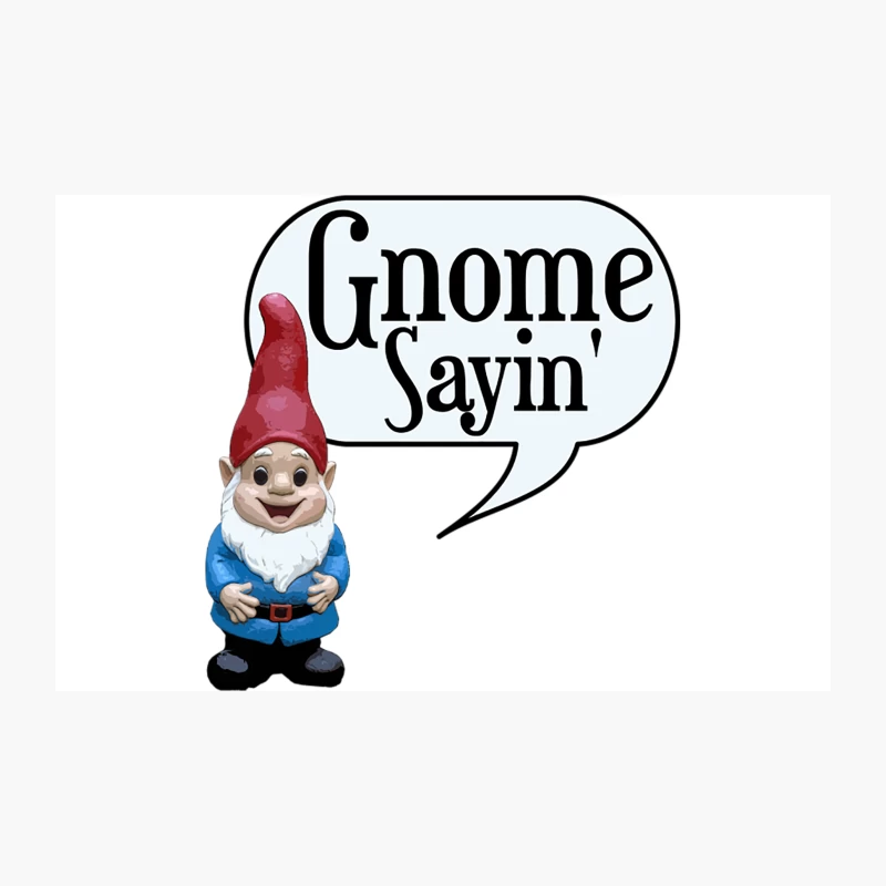 Gnome Sayin_ Travel Mug
