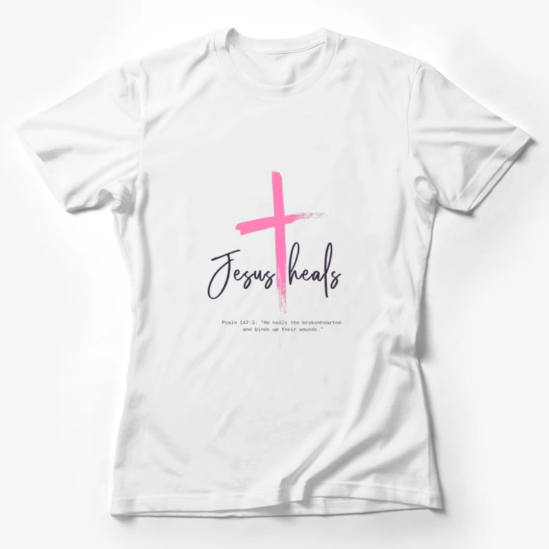 Jésus guérit citation inspirante Femme T-Shirt