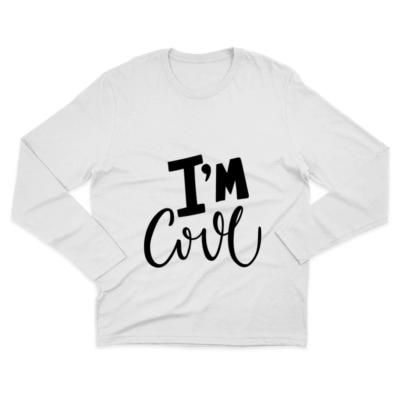 Phrase Inspirante : Je Suis Cool Homme Manches Longues T-Shirt