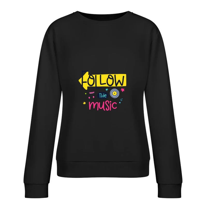 Suivez la musique Femme Sweat-shirt à enfiler