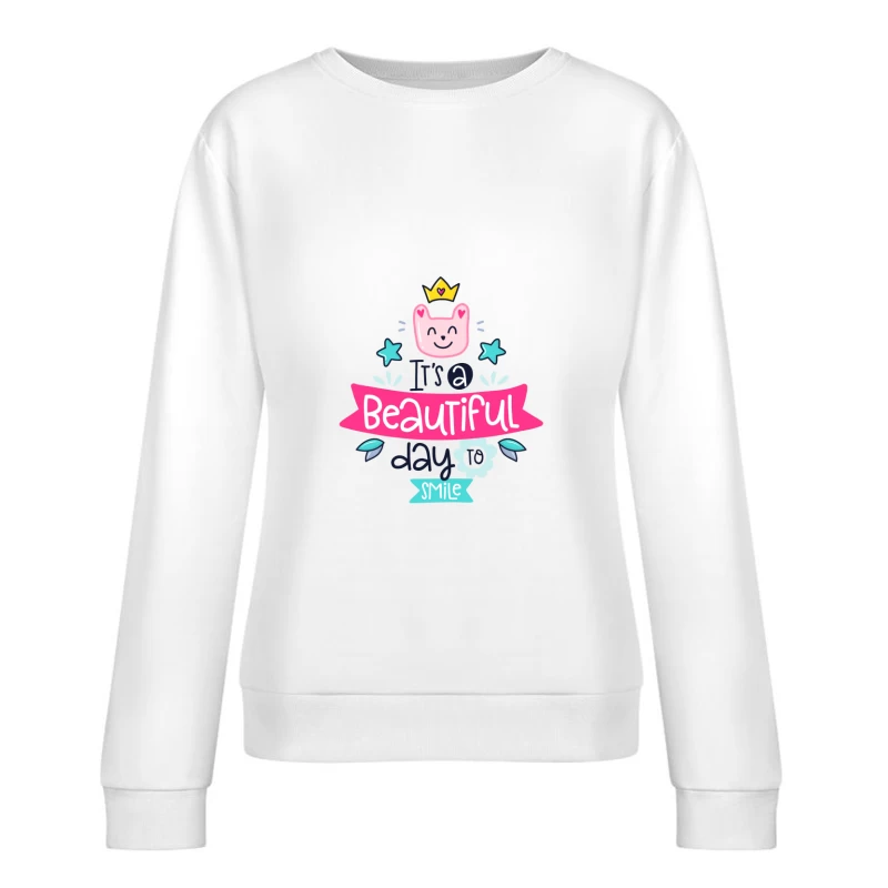 Jolie journée pour sourire Femme Sweat-shirt à enfiler