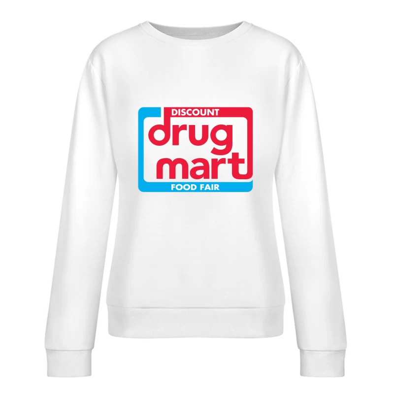 Discount Drug Mart Food Fair Vintage Retail Logo Female Pullover Sweatshirt