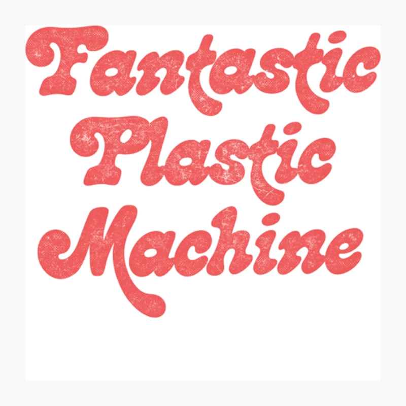Fantastic Plastic Machine Pin