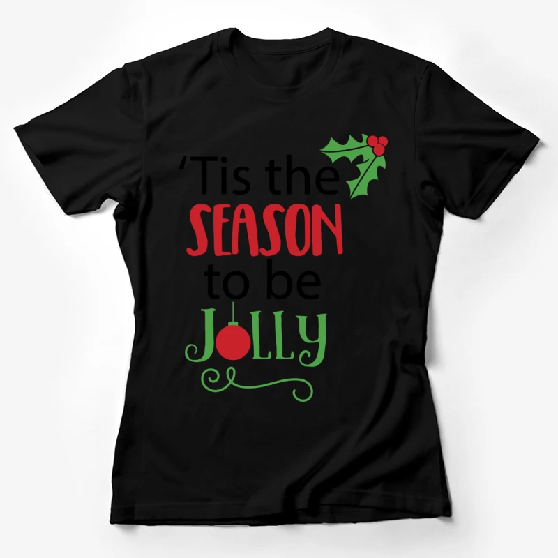 Saison Joyeuse de Noël Femme T-Shirt