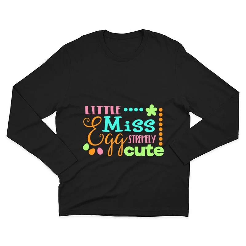 Petite Miss Eggstremement Mignonne Homme Manches Longues T-Shirt