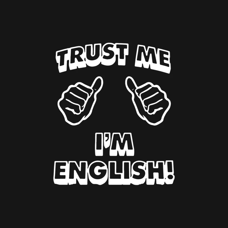 Trust Me I_m English Male Long Sleeve T-Shirt