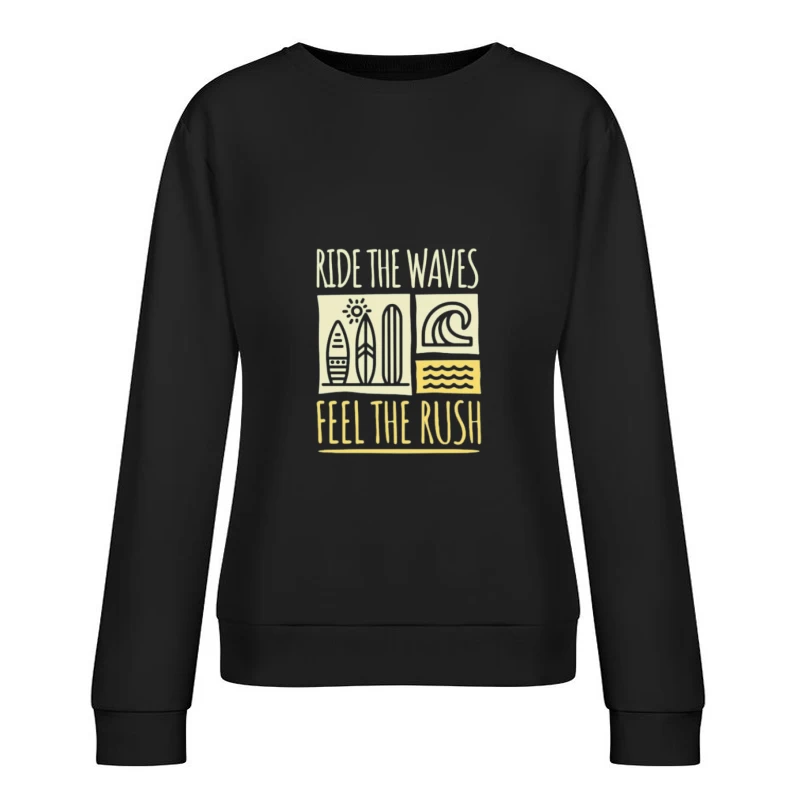Surfen genießen: Die Wellen reiten Damen Pullover Sweatshirt