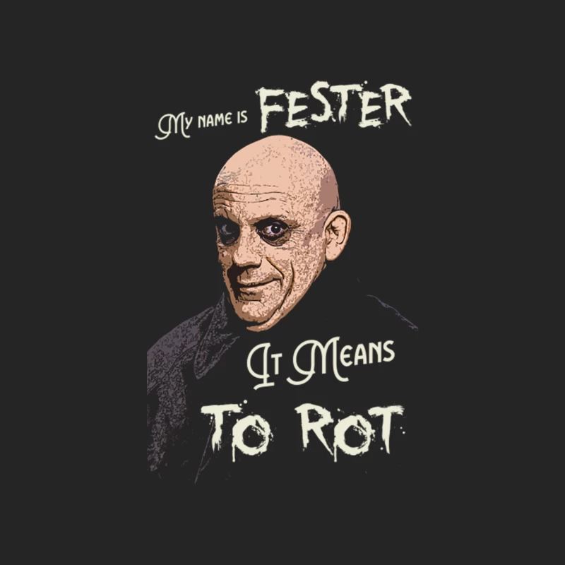 My name is Fester Male Pullover Sweatshirt