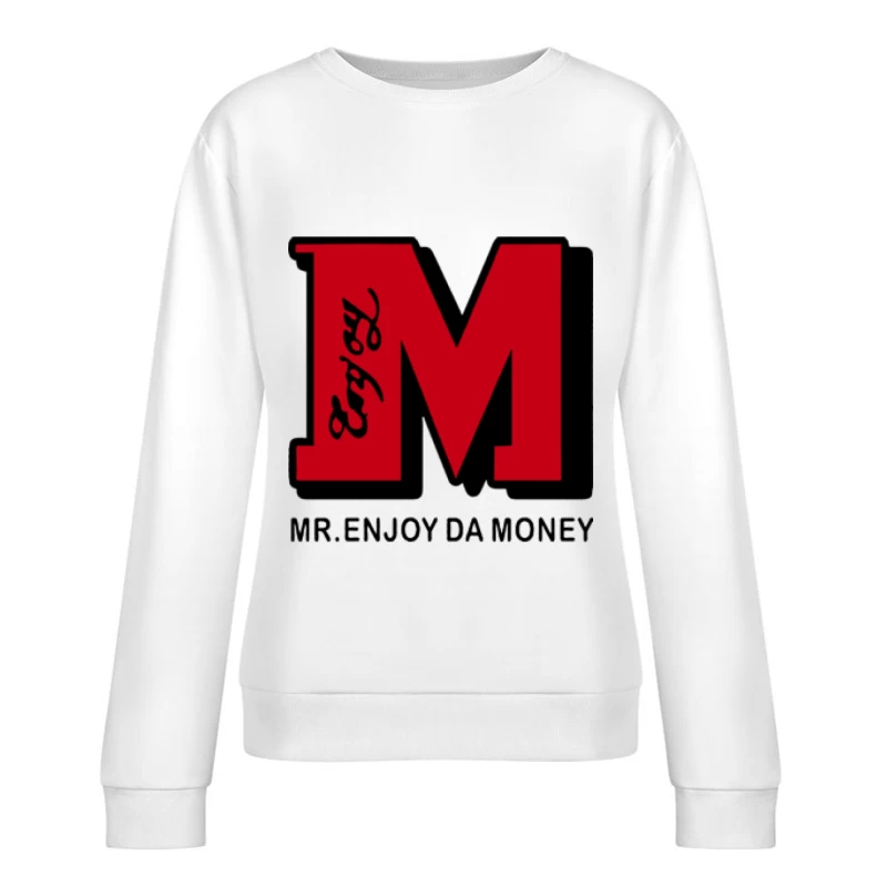 Mr. Enjoy Da Money Logo Damen Pullover Sweatshirt