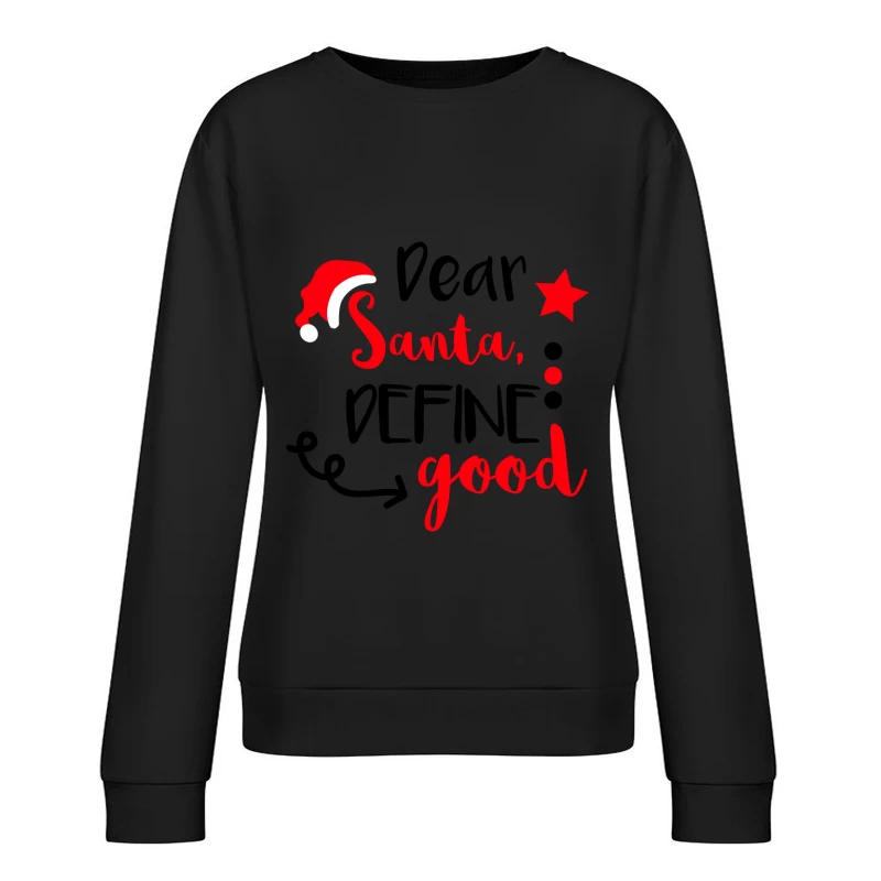 Chapeau de Noël, texte rouge, demande amusante Femme Sweat-shirt à enfiler