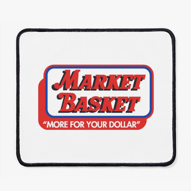 Vintage Market Basket Supermarket Logo with Slogan "More For Your Dollar" Mouse Pad