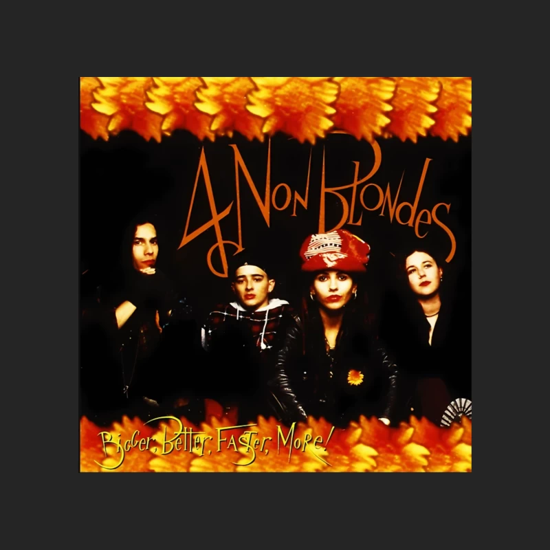 4 Non Blondes "Bigger, Better, Faster, More!" Album Cover Art with Orange Floral Border Female Pullover Sweatshirt