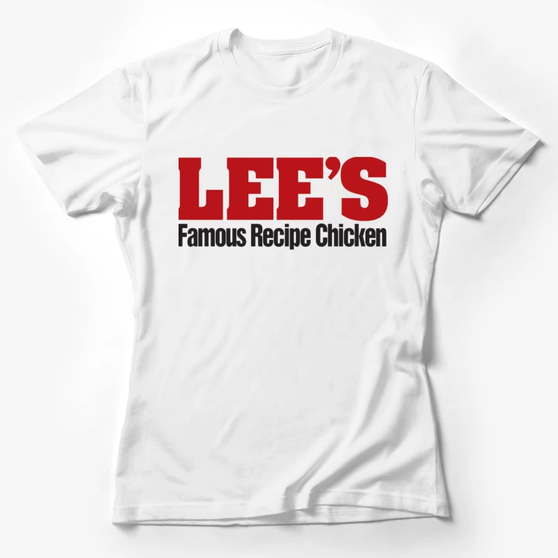 Lee's Famous Recipe Chicken Female T-Shirt
