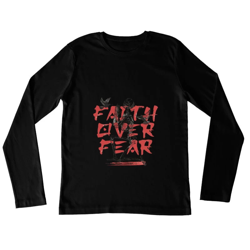 Glaube über Angst Design mit Skelett Damen Langarm T-Shirt