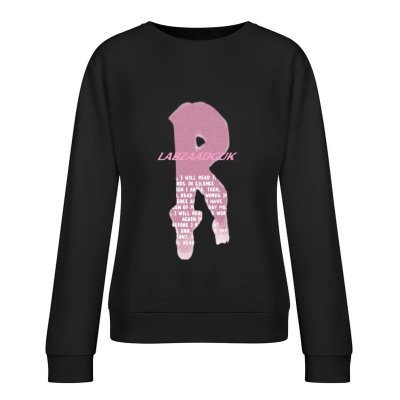 Rosa 3D-Buchstabe mit Zitat Damen Pullover Sweatshirt