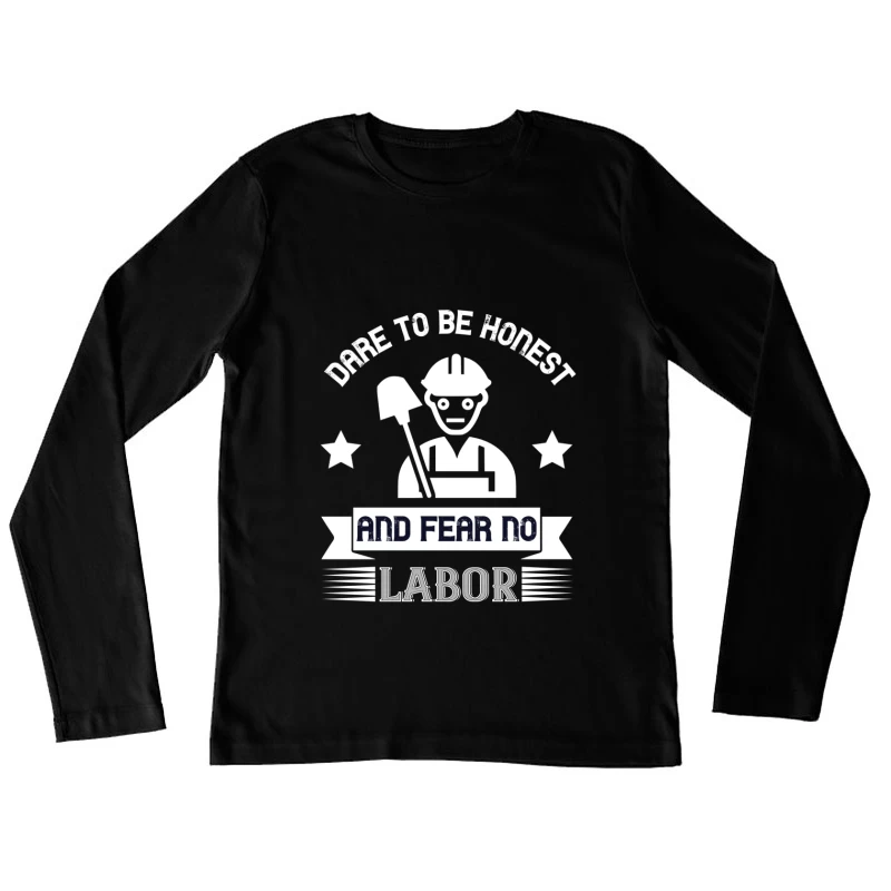 Travailleur honnête avec pelle Femme Manches Longues T-Shirt
