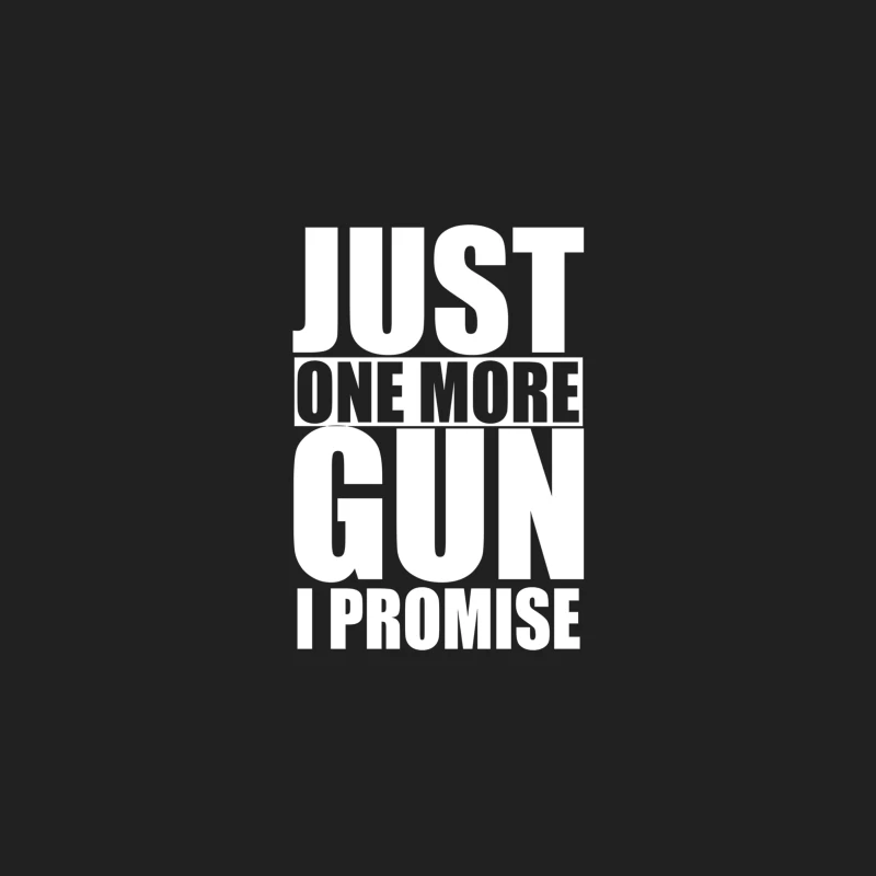 Just One More Gun I Promise Bucket Hat