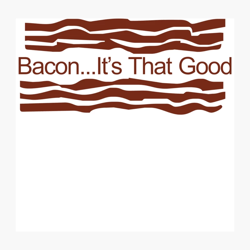 Bacon… It_s That Good Throw Pillow