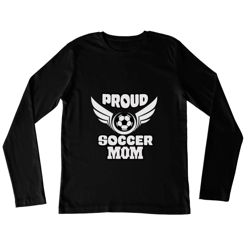 Design Fier de Maman de Foot Femme Manches Longues T-Shirt