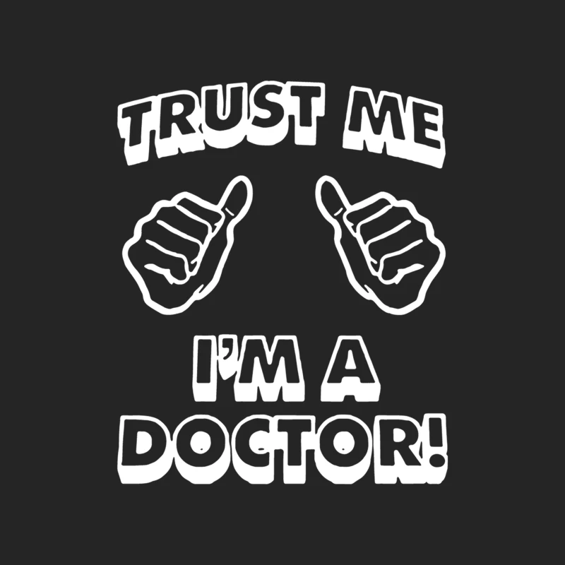Trust Me I_m A Doctor Male Pullover Sweatshirt