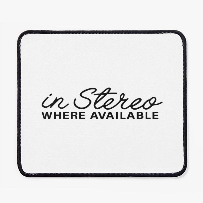 Retro "In Stereo Where Available" Typography Logo Mouse Pad