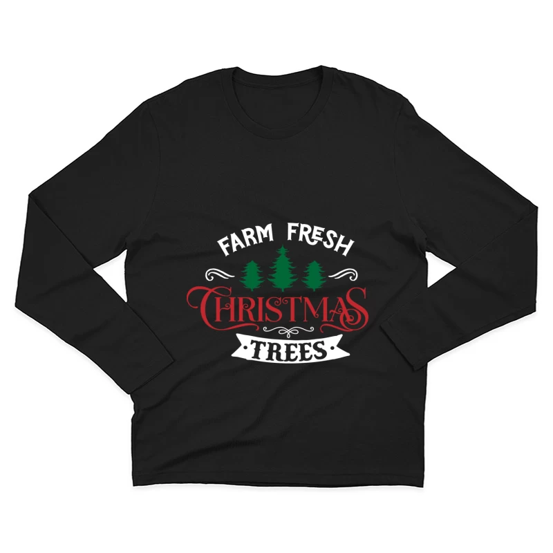 Affiche de vente de sapins de Noël frais de la ferme Homme Manches Longues T-Shirt