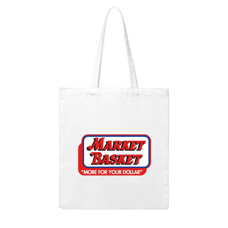 Vintage Market Basket Supermarket Logo with Slogan "More For Your Dollar" Cotton Tote Bag