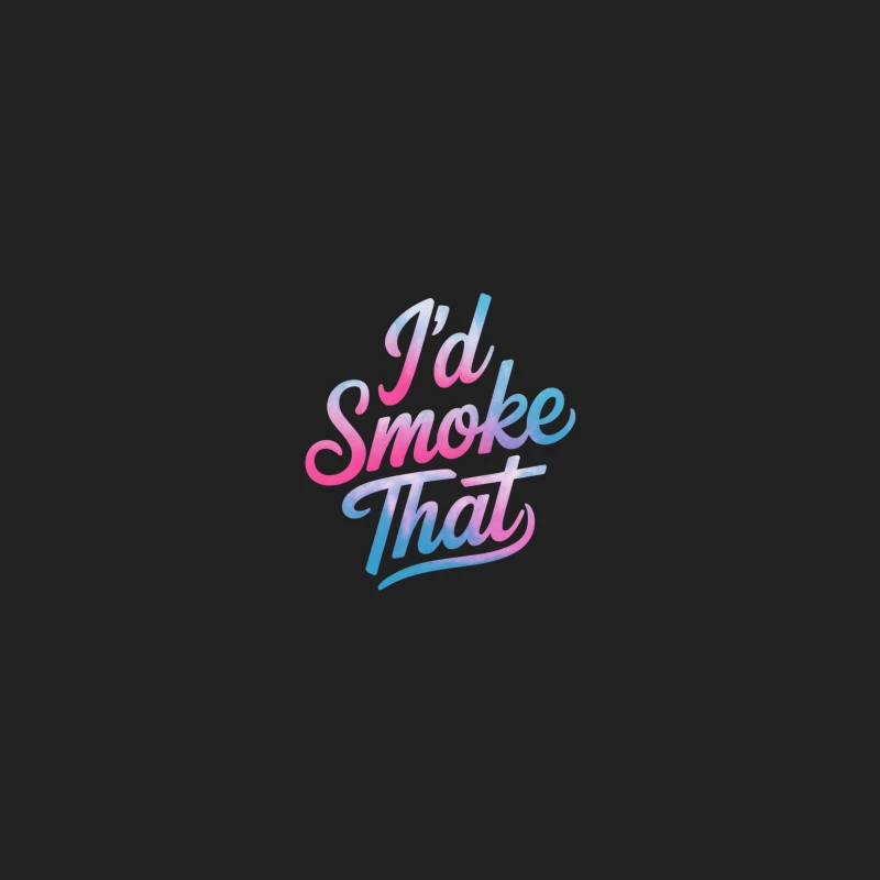 Colorful Cursive Slogan: "I'd Smoke That" Bucket Hat