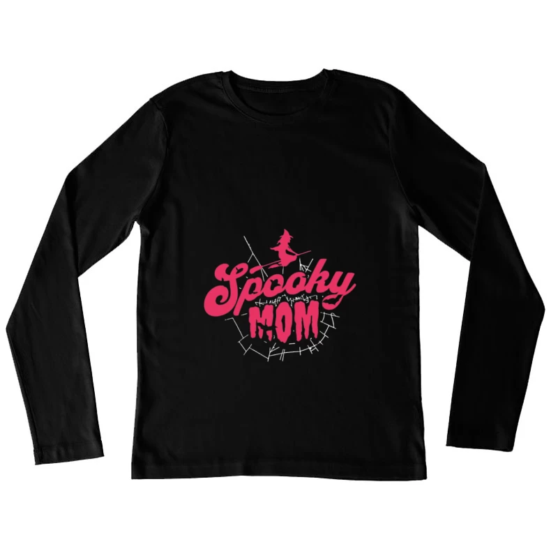 Design de maman sorcière effrayante Femme Manches Longues T-Shirt