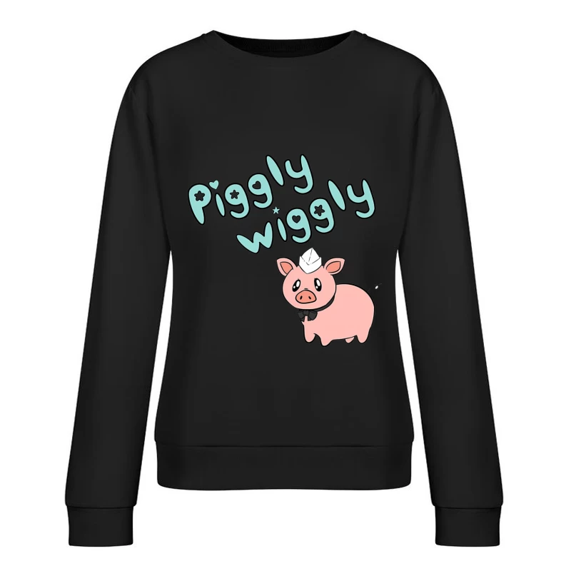 Cute Cartoon Pig with "Piggly Wiggly" Text Female Pullover Sweatshirt