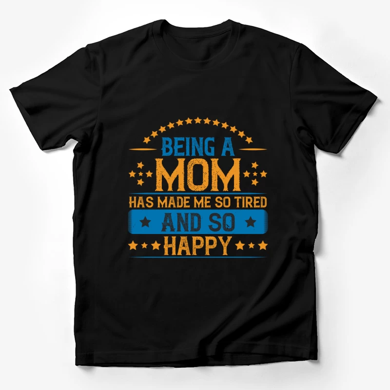 Être maman: si fatiguée et si heureuse Homme T-Shirt