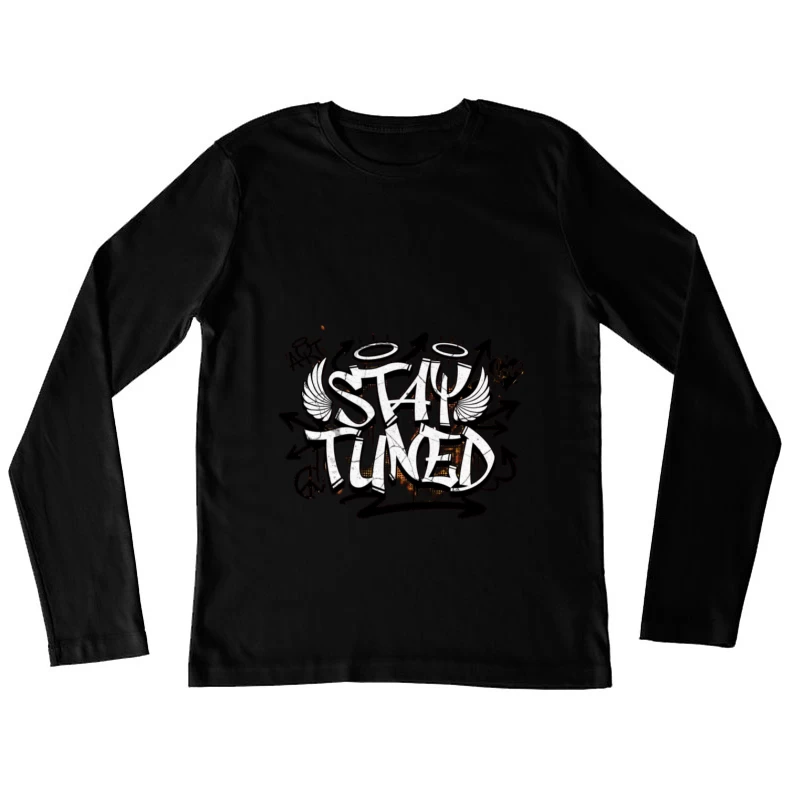 Bleib dran Graffiti Kunst Damen Langarm T-Shirt