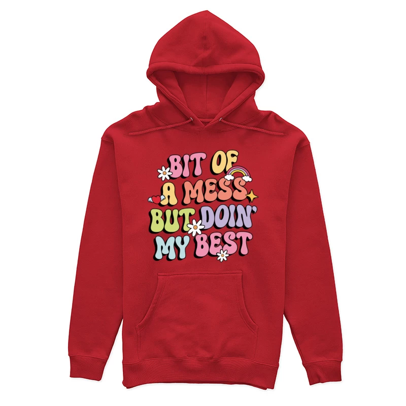 Bisschen chaotisch, aber gebe mein Bestes Damen Pullover Hoodie