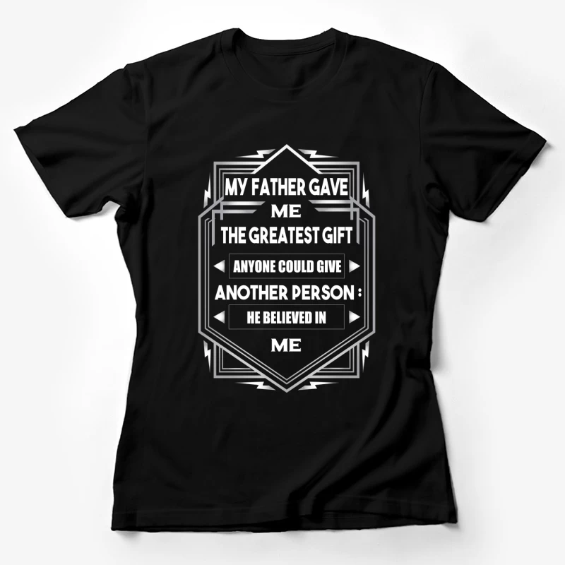 Le plus grand cadeau de mon père Femme T-Shirt