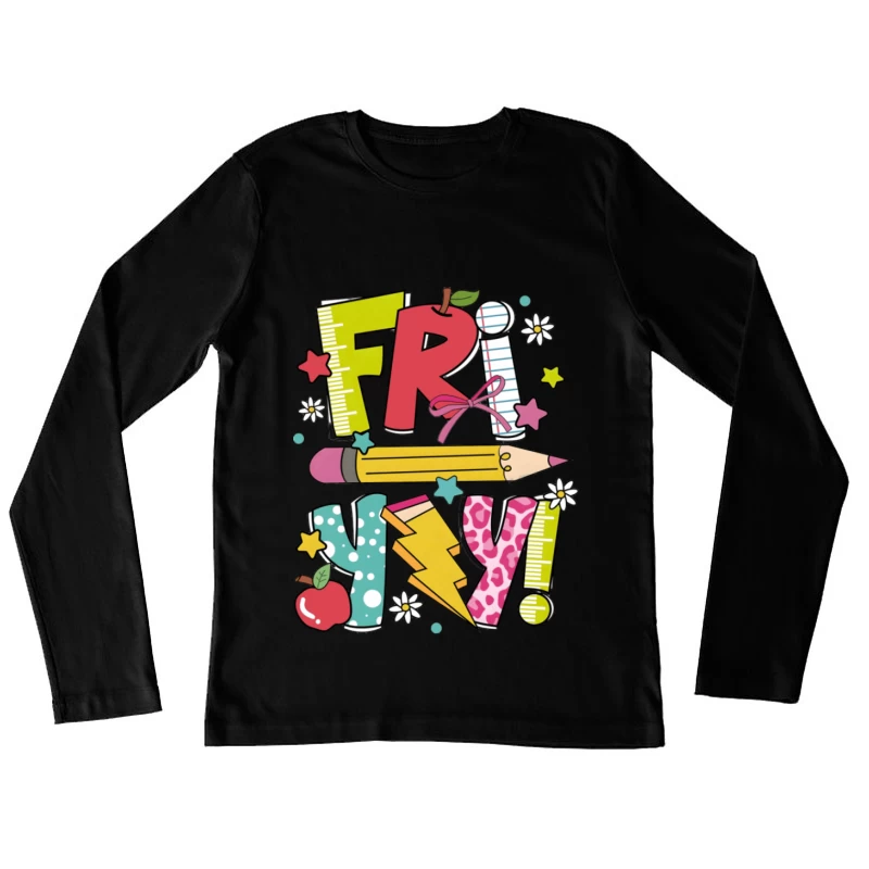 Fröhlicher Freitagsschulanfang Damen Langarm T-Shirt