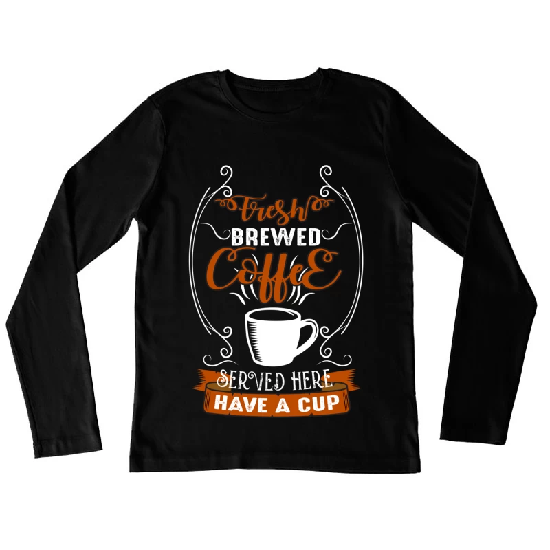 Affiche de café fraîchement infusé Femme Manches Longues T-Shirt