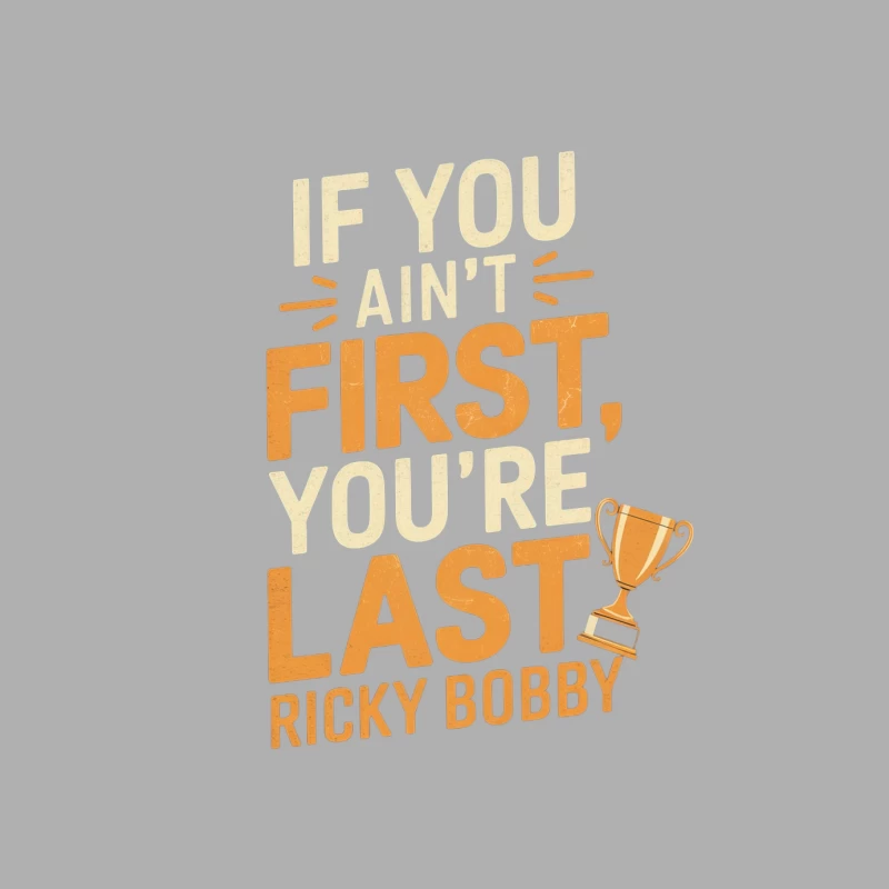 Motivational Racing Quote with Trophy: If You Ain't First, You're Last Male Tank Top