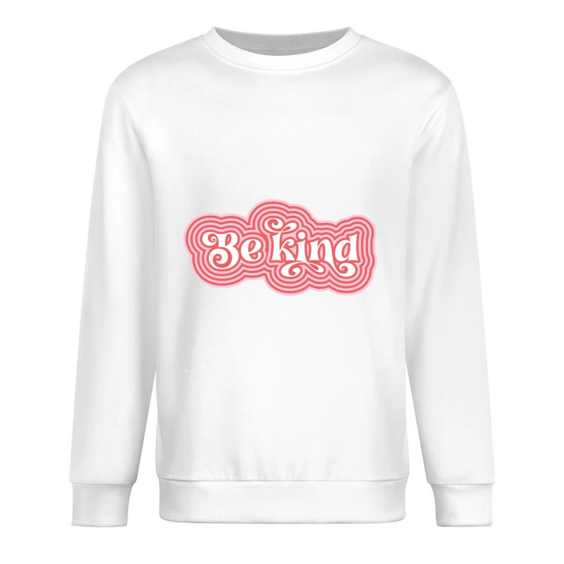 Inspirierende 'Sei freundlich' Botschaft Herren Pullover Sweatshirt