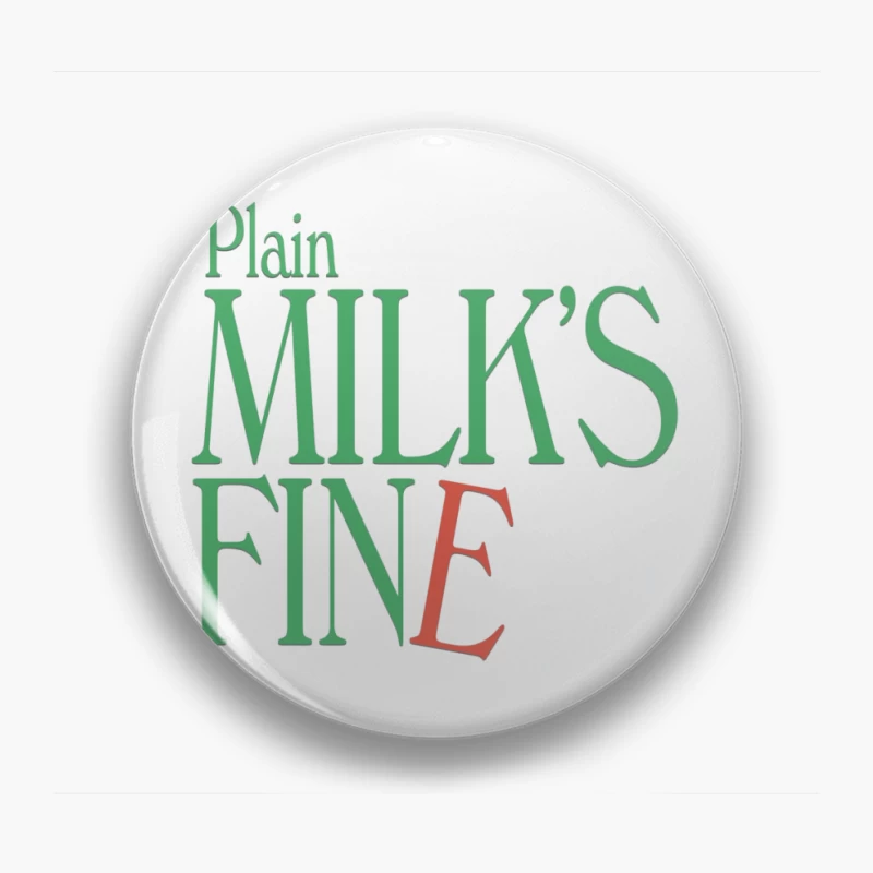 Plain Milk's Fine Typography Design Pin