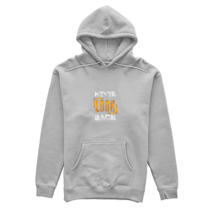 Never Look Back Motivation Female Pullover Hoodie