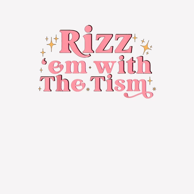 Retro Pink Typography: "Rizz em with The Tism" with Sparkles Female T-Shirt