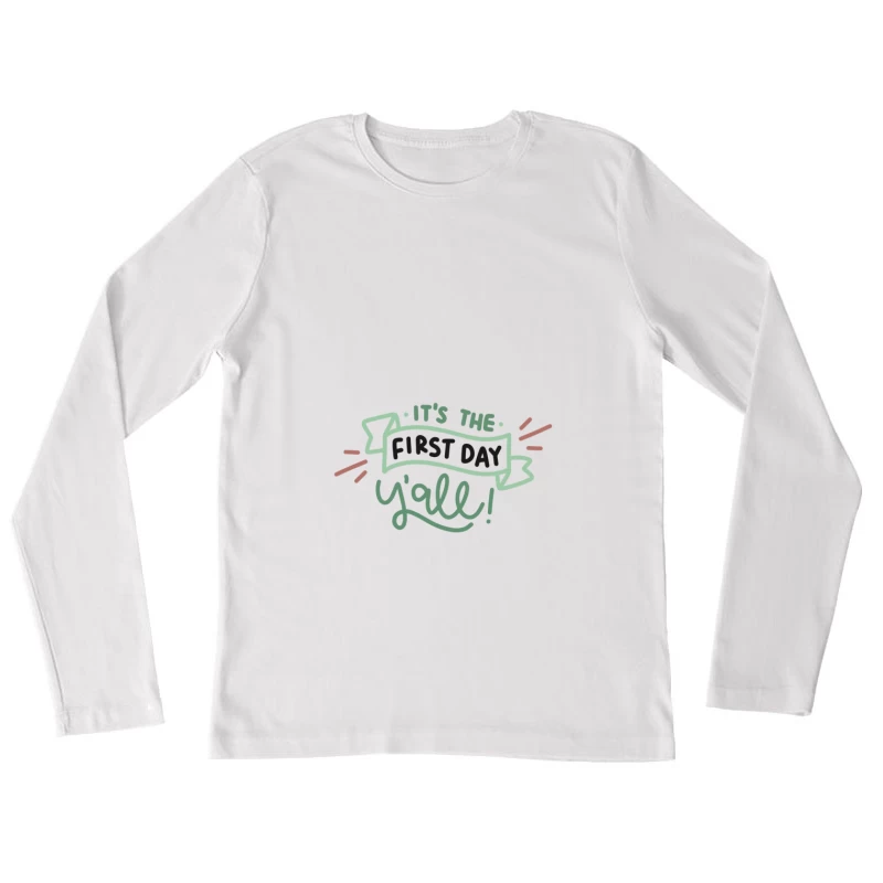 Premier jour avec enthousiasme Femme Manches Longues T-Shirt