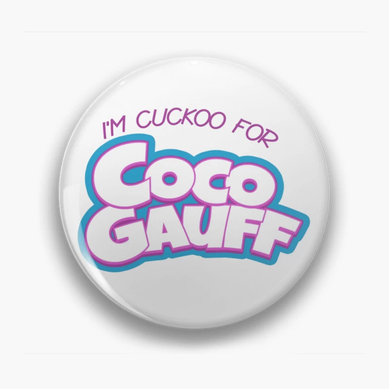 Stylized "I'm Cuckoo for Coco Gauff" Tennis Fan Text Logo Pin