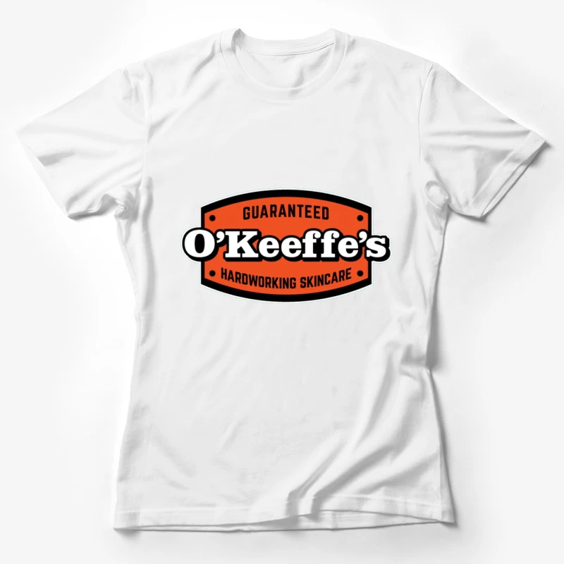 O'Keeffe's Hardworking Skincare Brand Logo Female T-Shirt