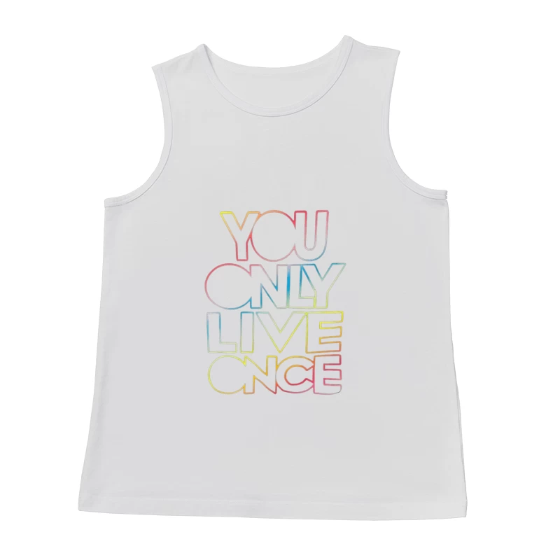 You Only Live Once Inspirational Design Male Tank Top