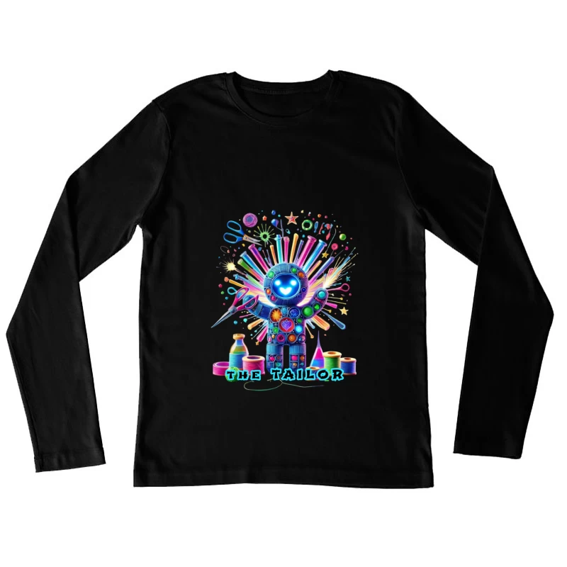 The Magical Sewing Robot: A Colorful Crafting Fantasy Female Long Sleeve T-Shirt