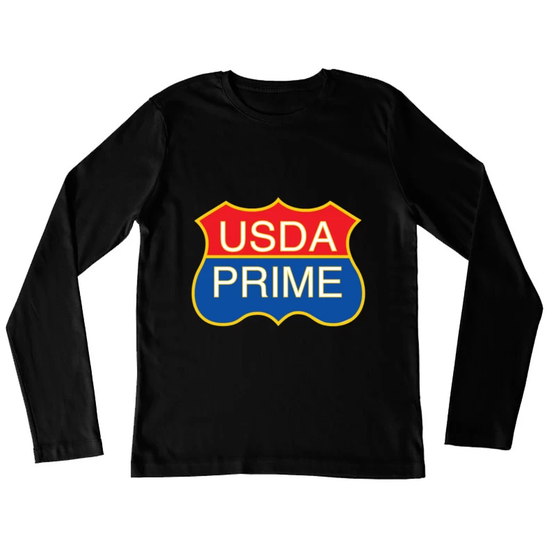 USDA PRIME GRADE Female Long Sleeve T-Shirt